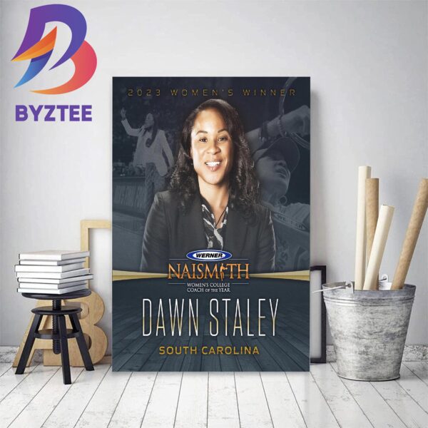 2023 Naismith Womens College Coach Of The Year Is Dawn Staley Decor Poster Canvas