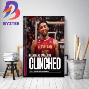 Cleveland Cavaliers Clinched 2023 NBA Playoff Berth Decor Poster Canvas