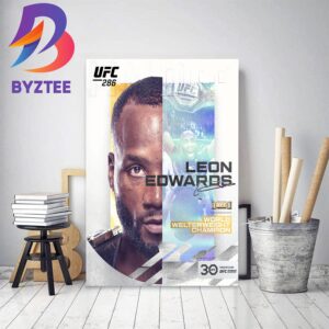 UFC 286 World Welterweight Champion Is Leon Edwards Decor Poster Canvas