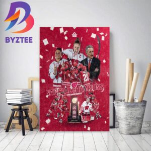 Wisconsin Badgers Womens Hockey Are The 2023 National Champions Decor Poster Canvas