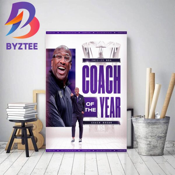 2022-23 NBA Coach Of The Year Is Mike Brown Sacramento Kings Decor Poster Canvas