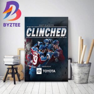 2023 Colorado Avalanche Clinched Stanley Cup Playoffs Decor Poster Canvas