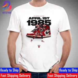 Air Jordan 1 Chicago April 1st 1985 x Chicago Bulls Unisex T-Shirt