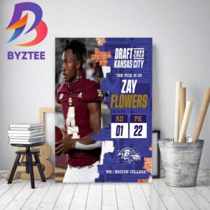 Baltimore Ravens Select Boston College WR Zay Flowers In The NFL Draft 2023 Home Decor Poster Canvas
