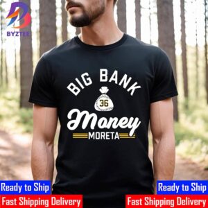 Big Bank Money Moreta Unisex T-Shirt