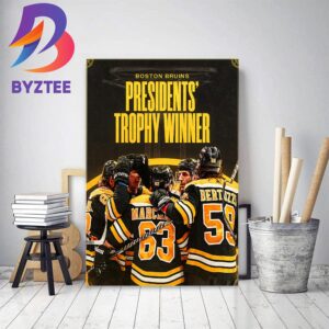 Boston Bruins Are The Presidents Trophy Winners 2023 Decor Poster Canvas