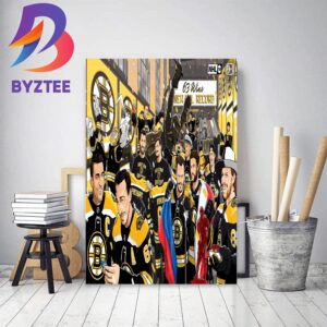 Boston Bruins Have Set An NHL Record With Their 63rd Win Of The Season Decor Poster Canvas