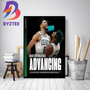 Boston Celtics Advancing To Eastern Conference Semifinals NBA Playoffs Home Decor Poster Canvas