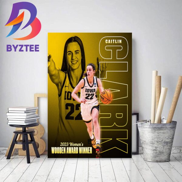 Caitlin Clark Is 2023 Womens Wooden Award Winner The National Player Of The Year Decor Poster Canvas