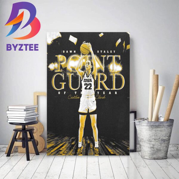 Caitlin Clark Wins Dawn Staley Point Guard Of The Year Award Three Times Decor Poster Canvas