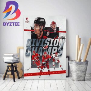 Carolina Hurricanes Back-To-Back-To-Back Division Champions Decor Poster Canvas