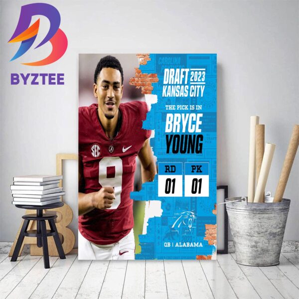 Carolina Panthers Select Alabama QB Bryce Young In The 2023 NFL Draft Home Decor Poster Canvas