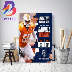 Chicago Bears Select Tennessee OT Darnell Wright In The 2023 NFL Draft Home Decor Poster Canvas