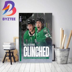 Dallas Stars Clinched 2023 Stanley Cup Playoffs Berth Decor Poster Canvas