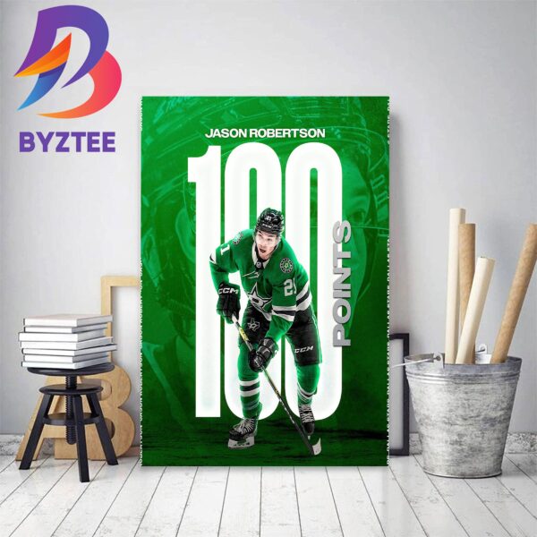 Dallas Stars Jason Robertson 100 Points First Time In NHL Career Decor Poster Canvas