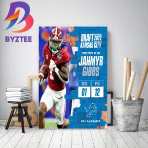 Detroit Lions Select Alabama RB Jahmyr Gibbs In The 2023 NFL Draft Home Decor Poster Canvas
