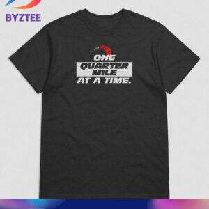 Fast X One Quarter Mile At A Time Black Unisex T-Shirt