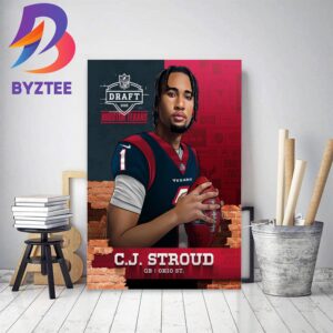 Houston Texans Select Ohio State QB C J Stroud In The NFL Draft 2023 Home Decor Poster Canvas