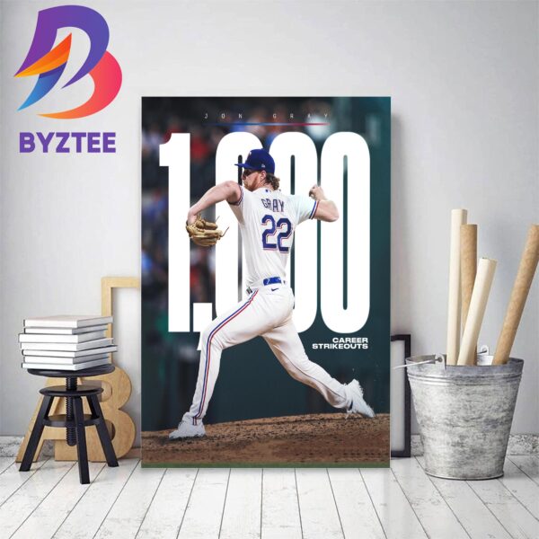 Jon Gray 1000 Career Strikeouts With Texas Rangers In MLB Home Decor Poster Canvas