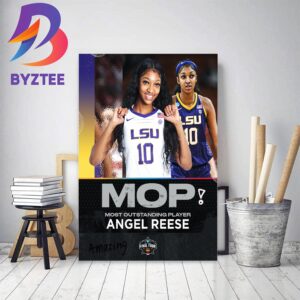 LSU Angel Reese Is MOP National Championship NCAA March Madness Decor Poster Canvas
