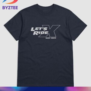 Lets Ride Fast X May 2023 Unisex T-Shirt