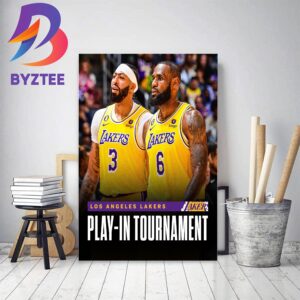 Los Angeles Lakers Are In The Play-In Tournament Decor Poster Canvas