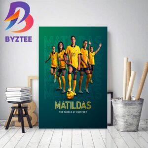 Matildas The World At Our Feet Official Poster Home Decor Poster Canvas