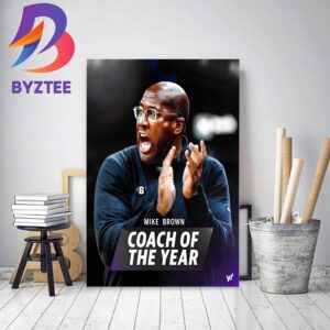 NBA Coach Of The Year Is Mike Brown In Season 2022-23 Decor Poster Canvas