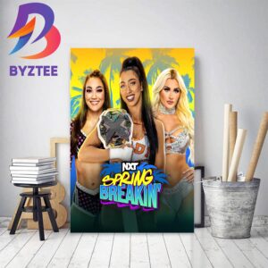 NXT Spring Breakin’ The WWE NXT Womens Champion Decor Poster Canvas