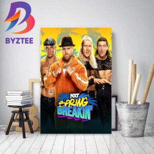 NXT Spring Breakin Trunk Match Decor Poster Canvas