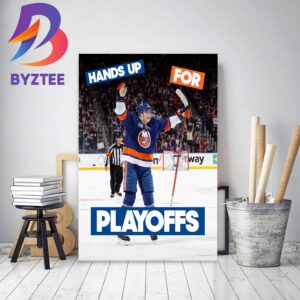 New York Islanders Hands Up For Playoffs Decor Poster Canvas