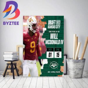 New York Jets Select Iowa State DE Will McDonald IV In The 2023 NFL Draft Home Decor Poster Canvas