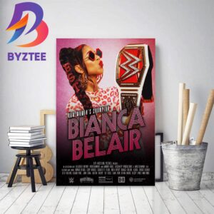 Raw Womens Champion Is Bianca Belair Decor Poster Canvas