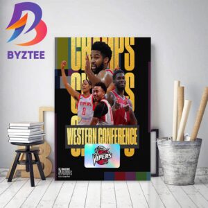 Rio Grande Valley Vipers Are Western Conference Champions Of NBA G League Playoffs Decor Poster Canvas