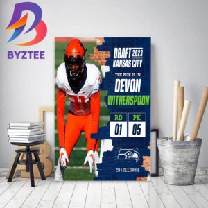 Seattle Seahawks Select Illinois CB Devon Witherspoon In The NFL Draft 2023 Home Decor Poster Canvas