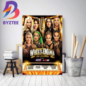 Showcase Fatal 4-Way Tag Team Match WWE Womens WrestleMania Goes Hollywood Decor Poster Canvas