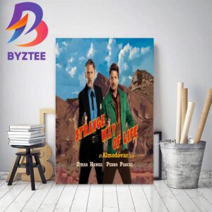 Strange Way Of Life With Starring Pedro Pascal And Ethan Hawke Decor Poster Canvas