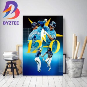 Tampa Bay Rays Win 12th Straight To Start Season Decor Poster Canvas