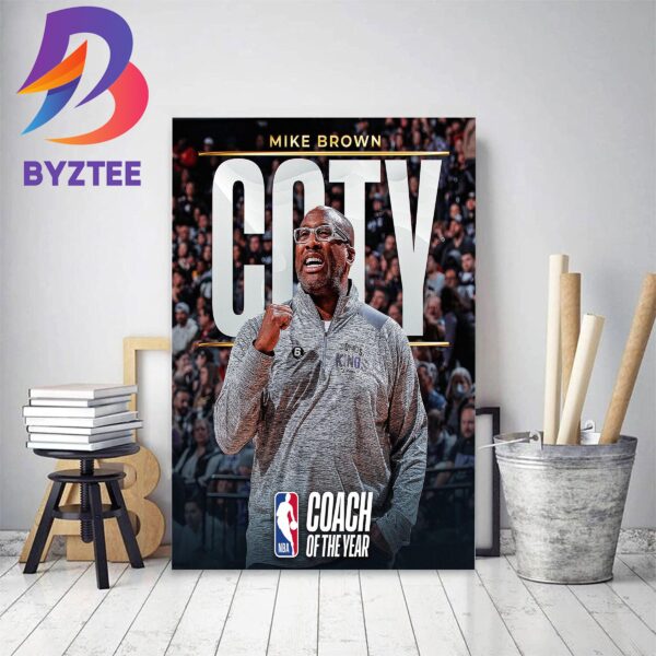 The 2022-23 NBA Coach Of The Year Is Mike Brown Decor Poster Canvas