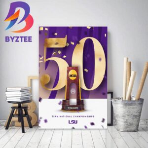 The 50th Team National Championships In LSU History Decor Poster Canvas