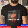 Trump Go Directly To Jail Donald Trump Indictment Party Unisex T-Shirt