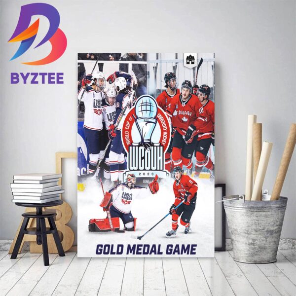 USA vs Canada In World Cup Of University Hockey 2023 Decor Poster Canvas