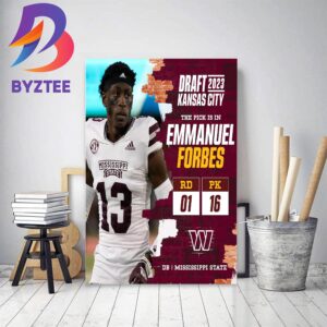 Washington Commanders Select Mississippi State Emmanuel Forbes In The 2023 NFL Draft Home Decor Poster Canvas