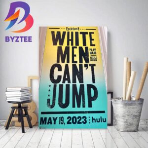 White Men Cant Jump Poster Decor Poster Canvas