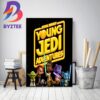 Young Jedi Adventures Of Star Wars Official Poster Home Decor Poster Canvas