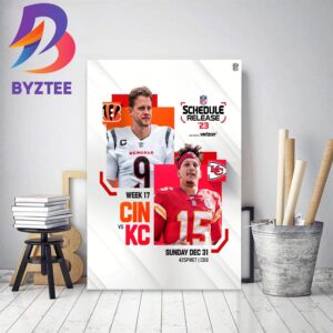 2023 NFL Schedule Release Cincinnati Bengals And Kansas City Chiefs Home Decor Poster Canvas