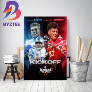 2023 NFL Schedule Release Kickoff Kansas City Chiefs Vs Detroit Lions Home Decor Poster Canvas