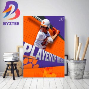 2023 USA Softball Player Of The Year Is Valerie Cagle Of Clemson Softball Home Decor Poster Canvas