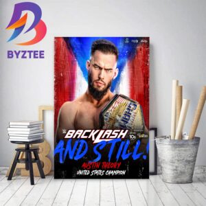Austin Theory And Still US Champion At WWE Backlash Decor Poster Canvas