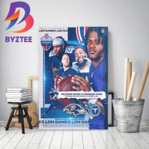 Baltimore Ravens Vs Tennessee Titans In NFL 2023 London Games England Home Decor Poster Canvas